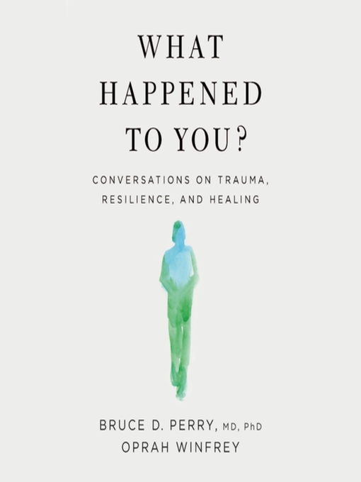 Title details for What Happened to You? by Oprah Winfrey - Wait list